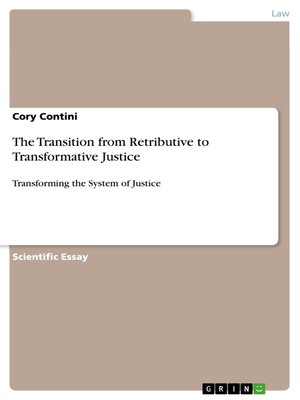 cover image of The Transition from Retributive to Transformative Justice